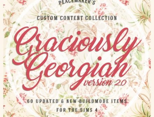 Graciously Georgian Version 2.0 – 60 New and Improved Items at Simsational Designs