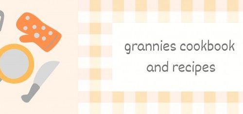 Grannies Cookbook by Littlbowbub