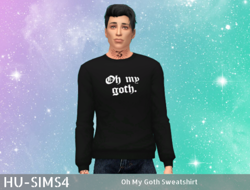 Oh My Goth Sweatshirt
