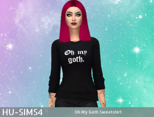 Oh My Goth Sweatshirt