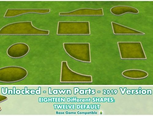 Unlocked Lawn Parts 2019 version by Bakie at Mod The Sims