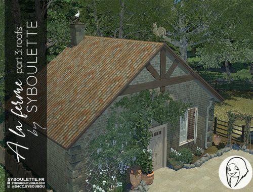 A la ferme part 3: Roofs