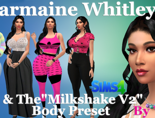 Charmaine Whitley & "The Milkshake V2" Body Preset