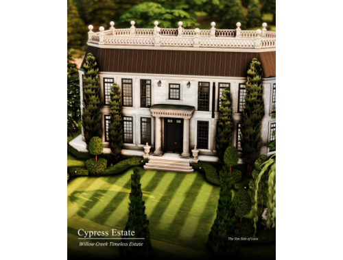 Cypress Estate | Willow Creek By Thesimsideofluca