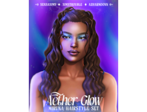 Aether Glow Collection: Sensasims ⋆ Simstrouble ⋆ Azharmoonn